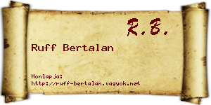 Ruff Bertalan névjegykártya